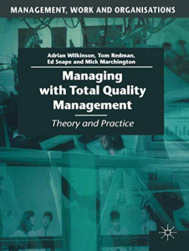 Stock image for Managing with Total Quality Management : Theory and Practice for sale by Better World Books Ltd