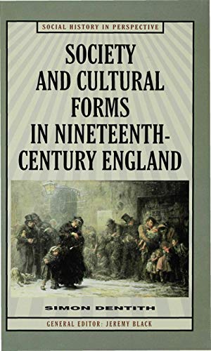 Imagen de archivo de Society and Cultural Forms in Nineteenth-Century England (Social History in Perspective) a la venta por Bestsellersuk