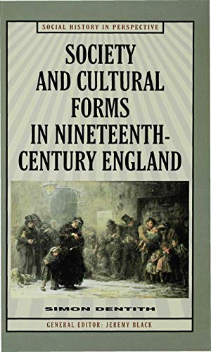 Stock image for Society and Cultural Forms in Nineteenth-Century England (Social History in Perspective) for sale by Bestsellersuk