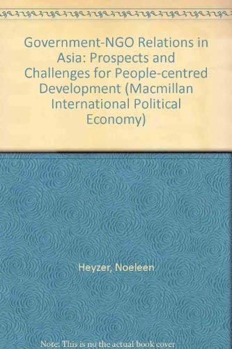 9780333620311: Government-Ngo Relations in Asia: Prospects and Challenges for People-Centred Development