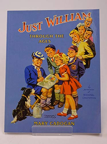 Stock image for Just William Through the Ages for sale by GF Books, Inc.