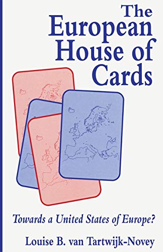 Beispielbild fr The European House of Cards: Towards a United States of Europe? zum Verkauf von WorldofBooks