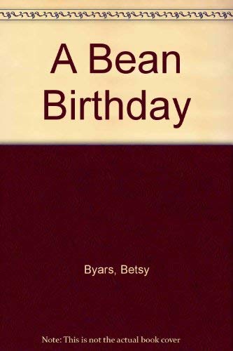 A Bean Birthday (9780333622094) by Betsy Byars