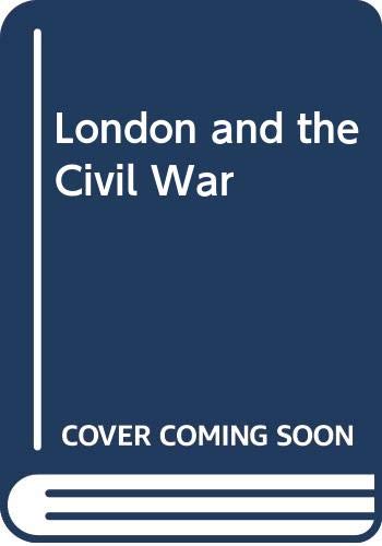 Stock image for London and the Civil War for sale by Prior Books Ltd