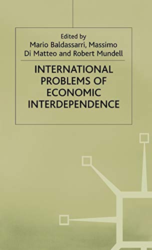 International Problems of Economic Interdependence (Central Issues in Contemporary Economic Theor...