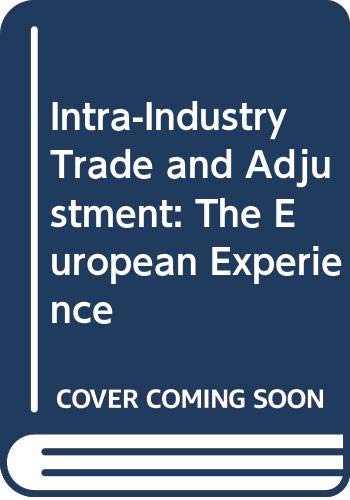 9780333623046: Intra-Industry Trade and Adjustment: The European Experience