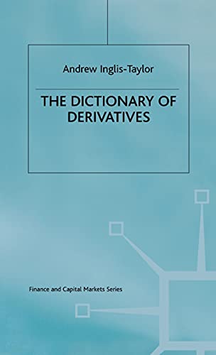 Imagen de archivo de The Dictionary of Derivatives (Finance and Capital Markets Series) a la venta por Phatpocket Limited