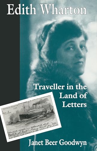 Imagen de archivo de Edith Wharton: Traveller in the Land of Letters a la venta por AwesomeBooks