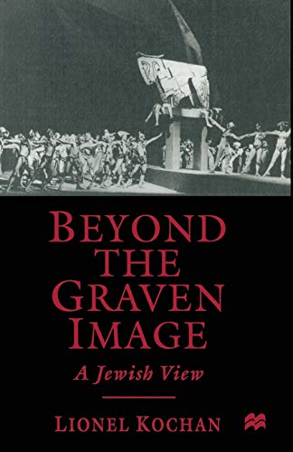 Beispielbild fr Beyond the Graven Image: A Jewish View zum Verkauf von Reuseabook