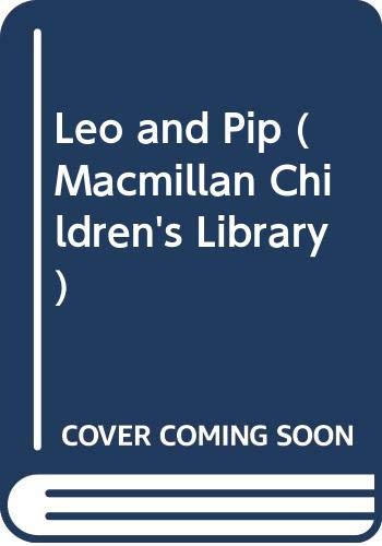 Leo and Pip (Macmillan Children's Library) (9780333626979) by Ron Holt