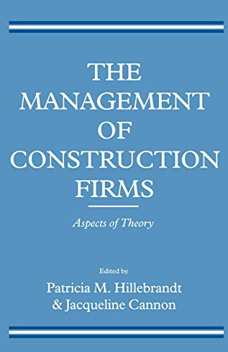 Stock image for The Management of Construction Firms: Aspects of Theory for sale by WorldofBooks