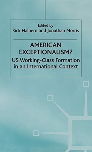9780333628102: American Exeptionalism: US Working-Class Formation in an International Context