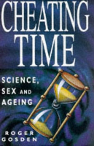 Stock image for Cheating Time : Science, Sex and Ageing for sale by Shadow Books