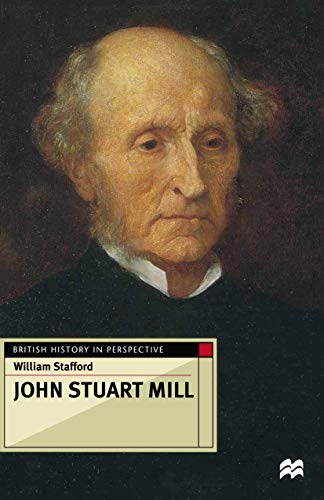 Beispielbild fr John Stuart Mill (British History in Perspective) zum Verkauf von WorldofBooks