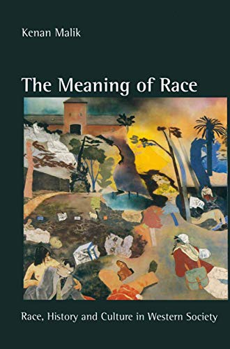 Stock image for The Meaning of Race: Race, History and Culture in Western Society for sale by WorldofBooks