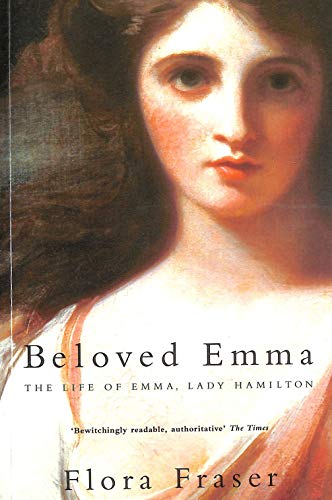 Stock image for Beloved Emma: The Life Of Emma, Lady Hamilton for sale by AwesomeBooks