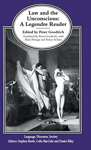Beispielbild fr Law and the Unconscious: A Legendre Reader (Language, Discourse, Society) zum Verkauf von WorldofBooks