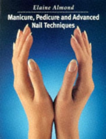 9780333630075: Manicure, Pedicure and Advanced Nail Techniques