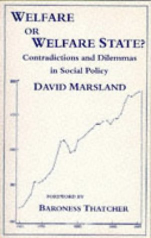 Stock image for Welfare or Welfare State?: Contradictions and Dilemmas in Social Policy for sale by WorldofBooks