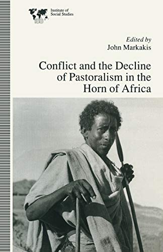 Stock image for Conflict and the Decline of Pastoralism in the Horn of Africa for sale by Anybook.com