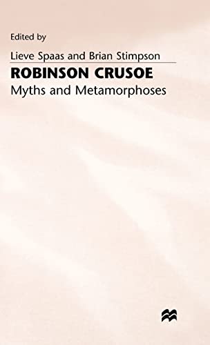 Stock image for Robinson Crusoe: Myths and Metamorphoses for sale by MusicMagpie