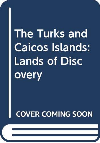 9780333631959: The Turks and Caicos Islands: Lands of Discovery