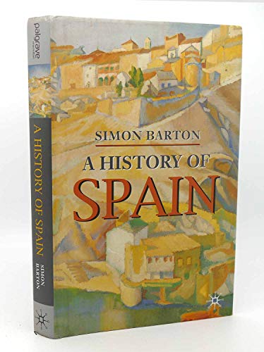 9780333632574: A History of Spain (Palgrave Essential Histories Series)