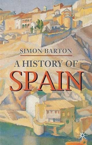 9780333632581: A History of Spain (Palgrave Essential Histories Series)