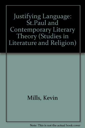 

Justifying Language: Paul and Contemporary Literary Theory [Studies in Literature and Religion]