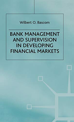Imagen de archivo de Bank Management and Supervision in Developing Financial Markets a la venta por Book Dispensary