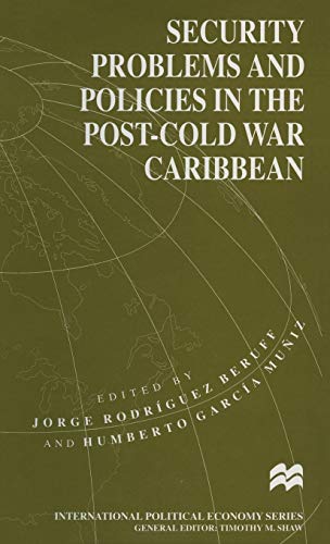 9780333634011: Security Problems and Policies in the Post-Cold War Caribbean (International Political Economy Series)