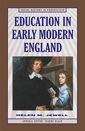 Beispielbild fr Education in Early Modern England: 34 (Social History in Perspective) zum Verkauf von WorldofBooks