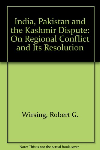 Beispielbild fr India, Pakistan and the Kashmir dispute: on regional conflict and its resolution zum Verkauf von Cotswold Internet Books