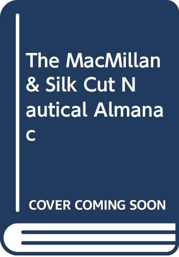 Stock image for The Macmillan Silk Cut Nautical Almanac: 1996 for sale by medimops