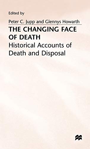 9780333638637: The Changing Face of Death: Historical Accounts of Death and Disposal