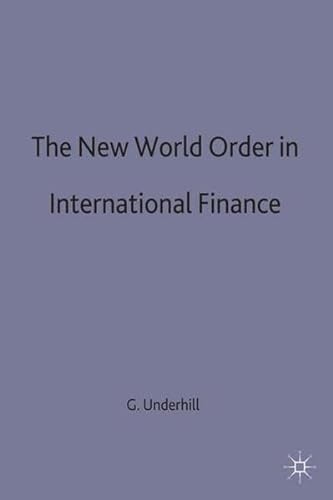 Stock image for The New World Order in International Finance (International Political Economy Series) for sale by WYEMART LIMITED