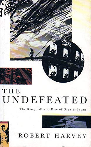 Imagen de archivo de The Undefeated: The Rise, Fall and Rise of Greater Japan a la venta por Ryde Bookshop Ltd