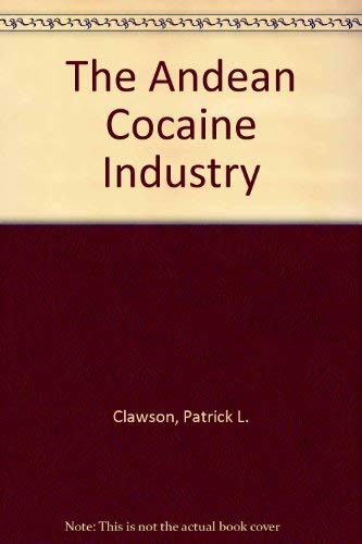 Beispielbild fr The Andean Cocaine Industry zum Verkauf von JuddSt.Pancras
