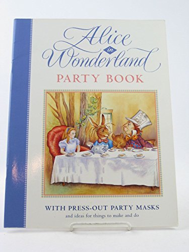 Stock image for The Alice in Wonderland Party Book for sale by Swan Books