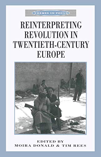 9780333641279: Reinterpreting Revolution in Twentieth-Century Europe (Themes in Focus)
