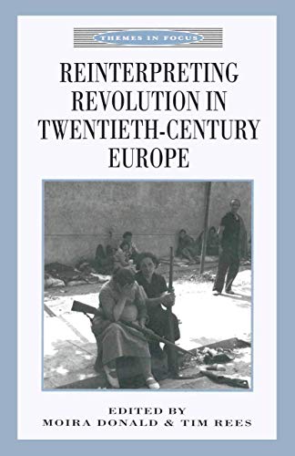 9780333641279: Reinterpreting Revolution in Twentieth-Century Europe (Themes in Focus, 14)