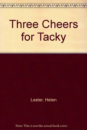 Three Cheers for Tacky (9780333641309) by Helen Lester