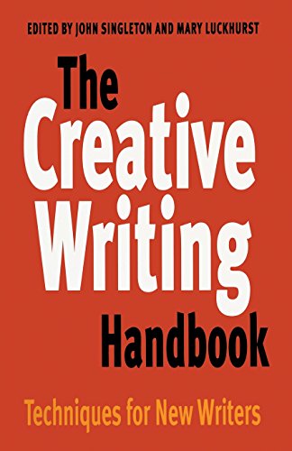 Stock image for The Creative Writing Handbook : Techniques for New Writers for sale by Better World Books: West