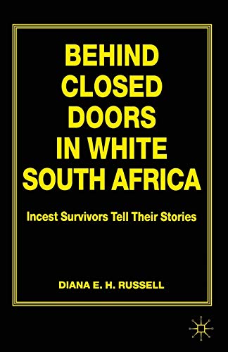 9780333642337: Behind Closed Doors in White South Africa: Incest Survivors Tell Their Stories