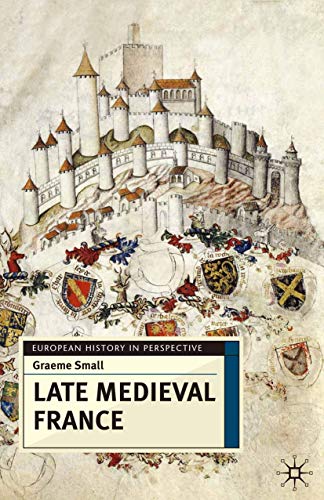 Imagen de archivo de Late Medieval France a la venta por Chiron Media