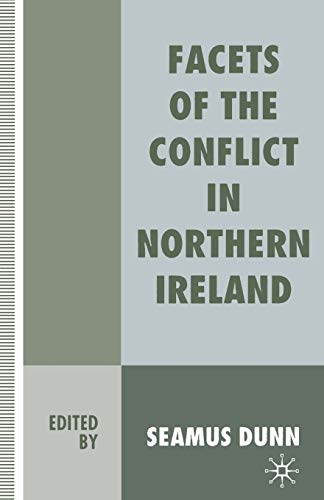 Stock image for Facets of the Conflict in Northern Ireland for sale by The Secret Book and Record Store