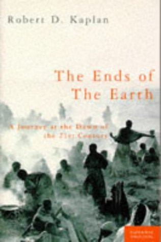 Stock image for The Ends of the Earth: A Journey at the Dawn of the 21st Century for sale by ThriftBooks-Atlanta