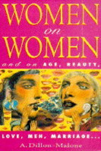Beispielbild fr Women on Women: And on Age, Beauty, Love, Men, Marriage. zum Verkauf von Reuseabook