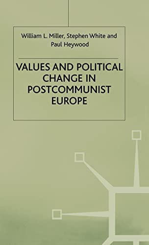 Imagen de archivo de Values and Political Change in Post-Communist Europe a la venta por Better World Books