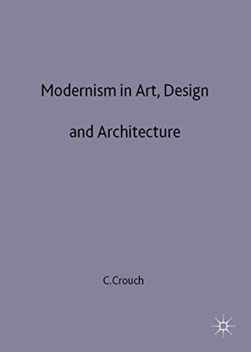 9780333642849: Modernism in Art, Design and Architecture